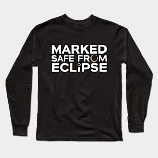 Marked Safe From Eclipse Funny Eclipse 2024 shirt Long Sleeve T-Shirt